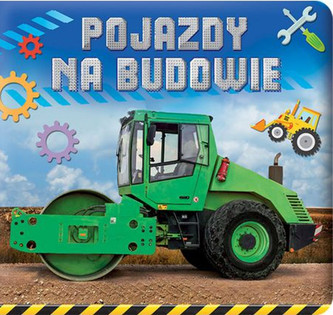 Pojazdy na budowie Pojazdy na budowie