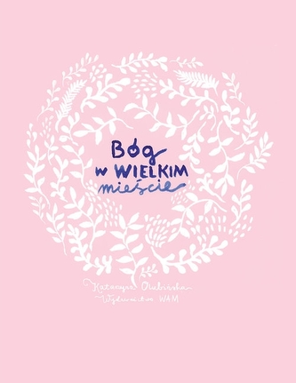 Bóg w wielkim mieście Bóg w wielkim mieście
