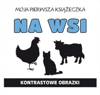 Na wsi. Obrazki kontrastowe