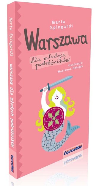 Warszawa dla młodych podróżników. Przewodnik dla dzieci
