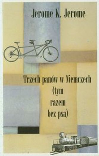 Trzech panów w Niemczech (tym razem bez psa)