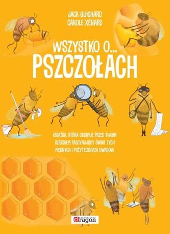 Wszystko o pszczołach