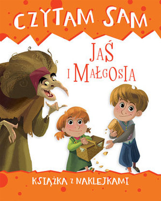 Czytam sam. Jaś i Małgosia. Książka z naklejkami