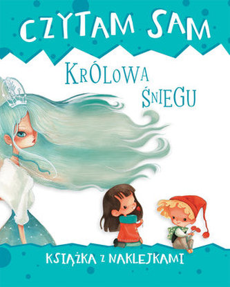 Czytam sam. Królowa Śniegu. Książka z naklejkami