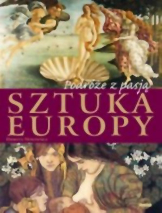 Podróże z pasją. Sztuka Europy Podróże z pasją. Sztuka Europy