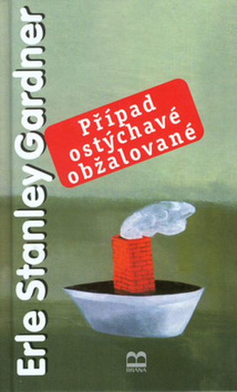 Případ ostýchavé obžalované (Erle Stanley Gardner, 2002)