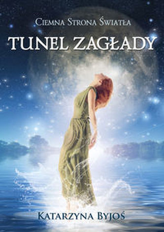 Tunel zagłady. Ciemna strona światła