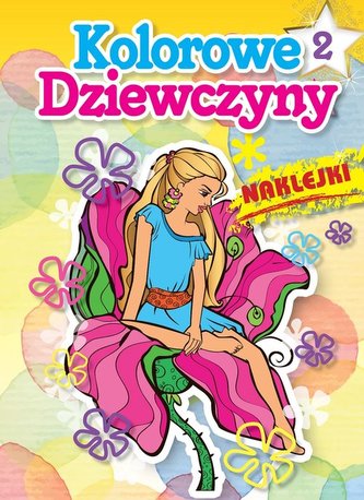 Kolorowe dziewczyny 2 z naklejkami Kolorowe dziewczyny 2 z naklejkami