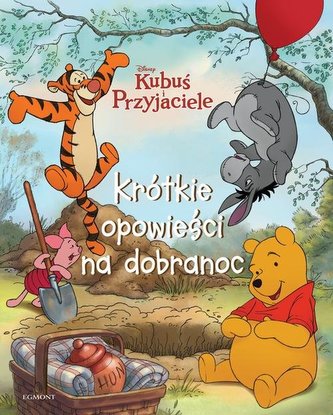 Kubuś i Przyjaciele. Krótkie opowieści na dobranoc Kubuś i Przyjaciele. Krótkie opowieści na dobranoc