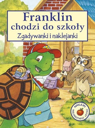 Franklin chodzi do szkoły. Zgadywanki i naklejanki Franklin chodzi do szkoły. Zgadywanki i naklejanki