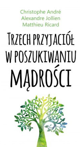 Trzech przyjaciół w poszukiwaniu mądrości