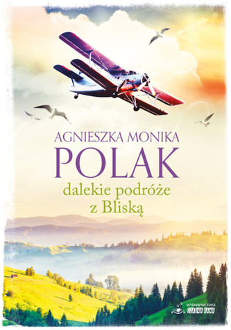 Dalekie podróże z Bliską Dalekie podróże z Bliską