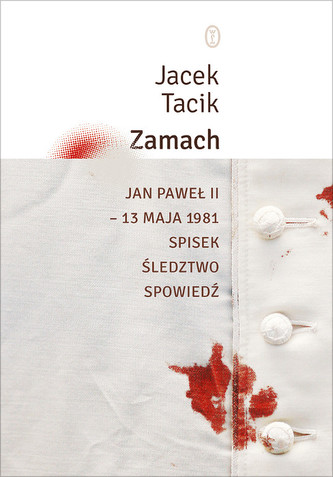 Zamach. Jan Paweł II - 13 maja 1981