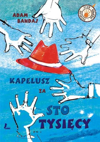 Kapelusz za sto tysięcy Kapelusz za sto tysięcy