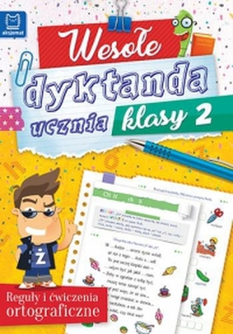 Wesołe dyktanda ucznia klasy 2 Wesołe dyktanda ucznia klasy 2