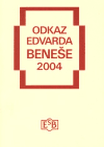 Odkaz Edvarda Beneše 2004