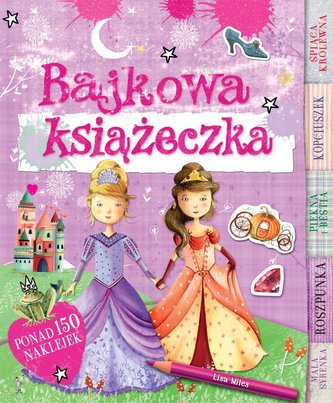 Bajkowa książeczka ponad 150 naklejek Bajkowa książeczka ponad 150 naklejek