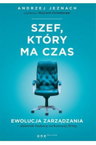 Szef, który ma czas. Szef, który ma czas.