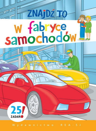 Znajdź to. W fabryce samochodów Znajdź to. W fabryce samochodów
