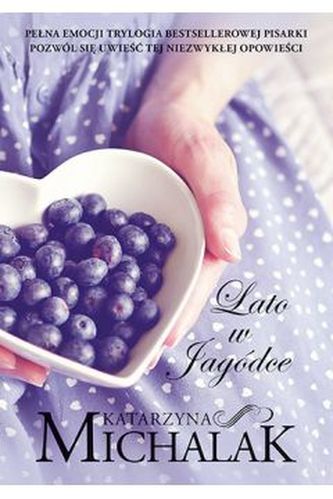 Lato w Jagódce Lato w Jagódce