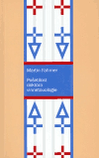 Pošetilost doktora vinnetouologie (Martin Fahrner, 2004)