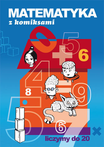 Matematyka z komiksami. Liczymy do 20