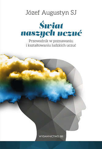 Świat naszych uczuć Świat naszych uczuć