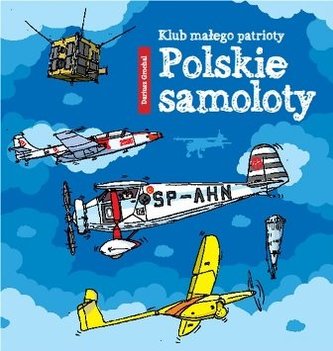 Polskie samoloty. Klub Małego Patrioty
