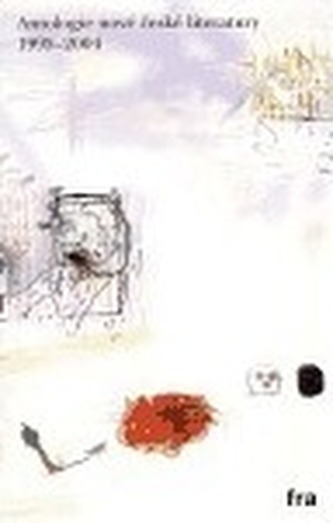 Antologie nové české literatury 1995-2004