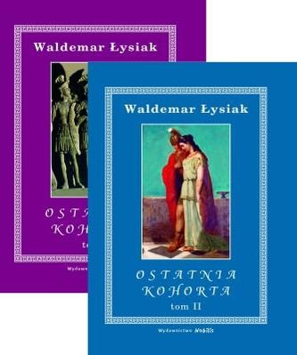 OSTATNIA KOHORTA T.1-2 OSTATNIA KOHORTA T.1-2