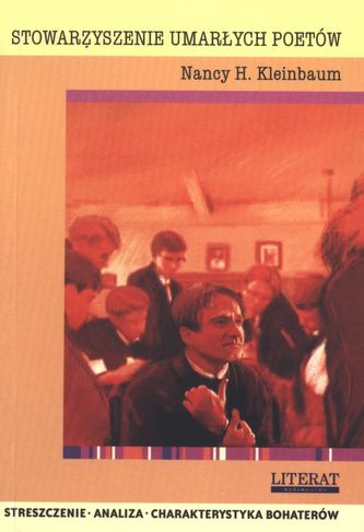 STOWARZYSZENIE UMARŁYCH POETÓW STRESZCZENIE ANALIZA CHARAKTERYSTYKA BOHATERÓW
