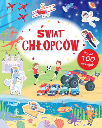 POZNAJĘ ŚWIAT ŚWIAT CHŁOPCÓW POZNAJĘ ŚWIAT ŚWIAT CHŁOPCÓW