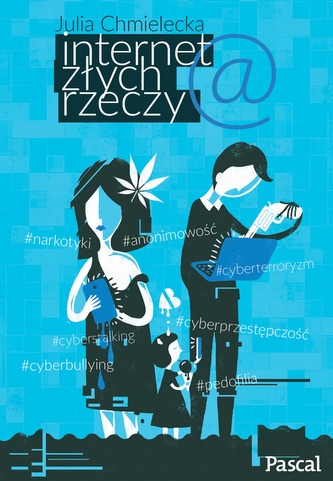 INTERNET ZŁYCH RZECZY INTERNET ZŁYCH RZECZY