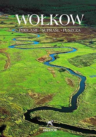 PODLASIE SUPRAŚL PUSZCZA WYD. 3