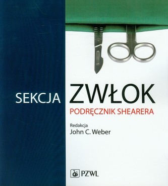Sekcja zwłok Podręcznik Shearera Sekcja zwłok Podręcznik Shearera