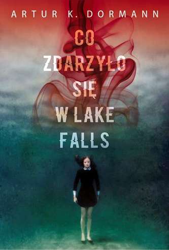 CO ZDARZYŁO SIĘ W LAKE FALLS CO ZDARZYŁO SIĘ W LAKE FALLS