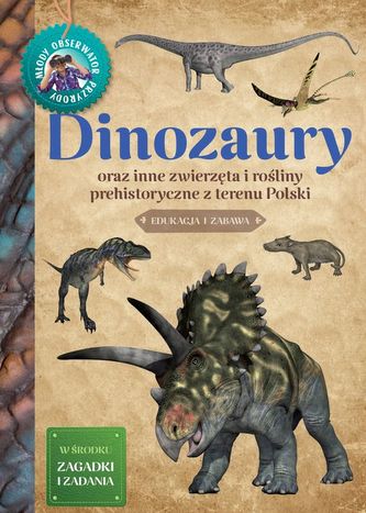 DINOZAURY MŁODY OBSERWATOR PRZYRODY