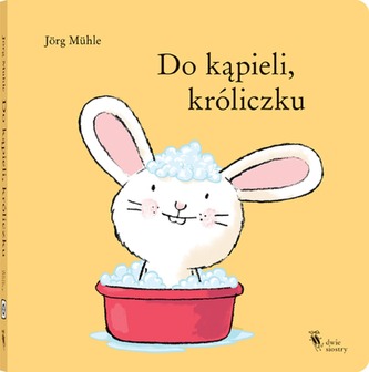 DO KĄPIELI KRÓLICZKU