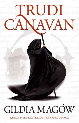 GILDIA MAGÓW TRYLOGIA CZARNEGO MAGA KSIĘGA 1 WYD. 4