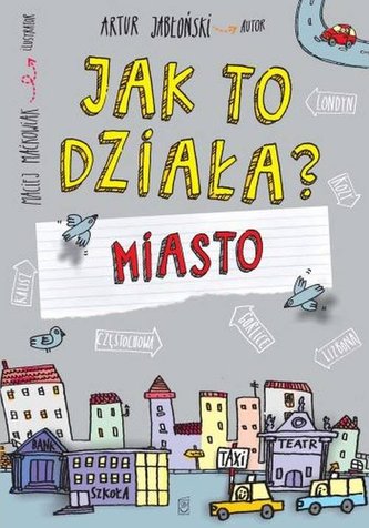 MIASTO JAK TO DZIAŁA