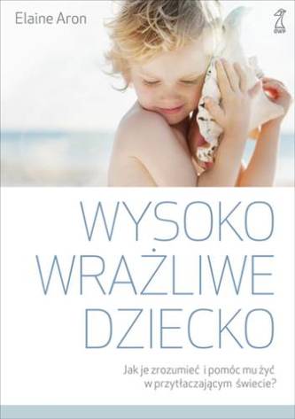 WYSOKO WRAŻLIWE DZIECKO
