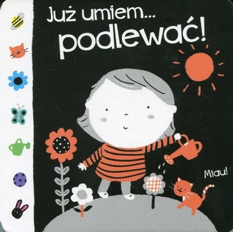 JUŻ UMIEM PODLEWAĆ