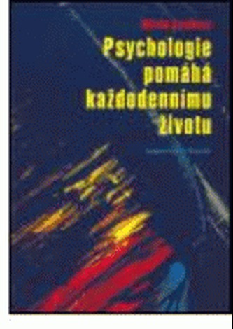 Psychologie pomáhá každodennímu životu