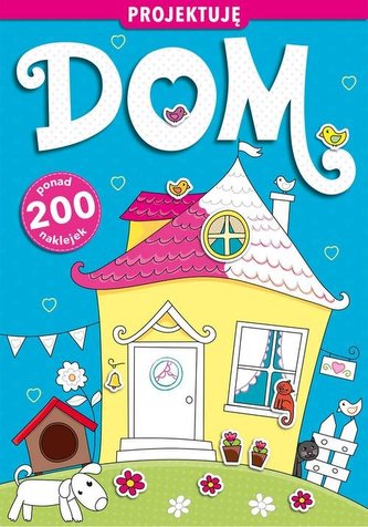 PROJEKTUJĘ DOM