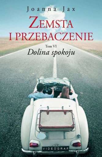 DOLINA SPOKOJU ZEMSTA I PRZEBACZENIE TOM 6 DOLINA SPOKOJU ZEMSTA I PRZEBACZENIE TOM 6