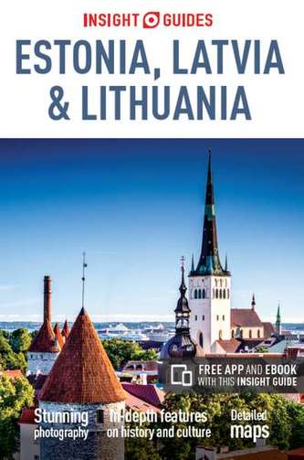 ESTONIA LATVIA AND LITHUANIA INSIGHT GUIDES