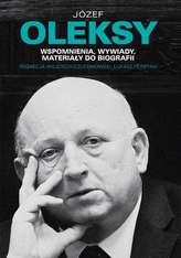 JÓZEF OLEKSY WSPOMNIENIA WYWIADY MATERIAŁY DO BIOGRAFII