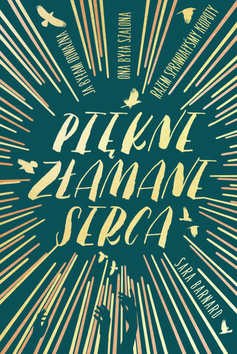 Pięknie złamane serca Pięknie złamane serca