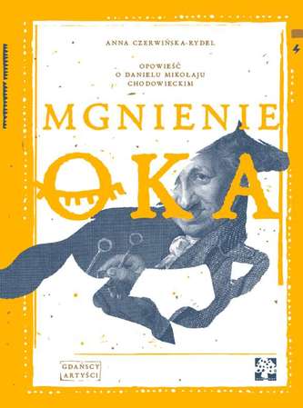 MGNIENIE OKA OPOWIEŚĆ O DANIELU CHODOWIECKIM