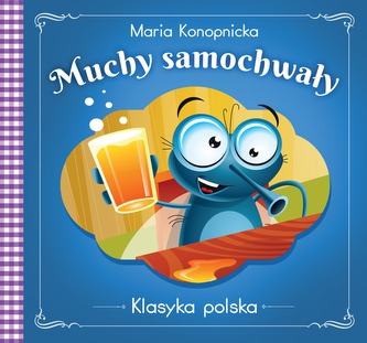 MUCHY SAMOCHWAŁY KLASYKA POLSKA MUCHY SAMOCHWAŁY KLASYKA POLSKA
